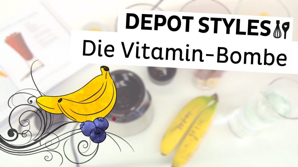 DEPOT Styles - Der Smoothie-Maker in Aktion - Schön bei Dir powered by DEPOT